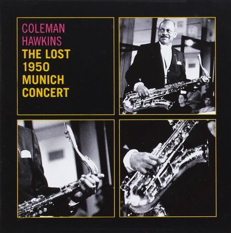 Coleman Hawkins (1904-1969): The Lost 1950 Munich Concert, CD