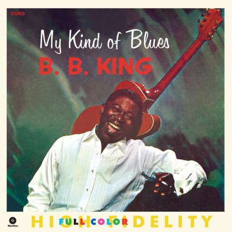 B.B. King: My Kind Of Blues +2 (180g) (Limited Edition), LP