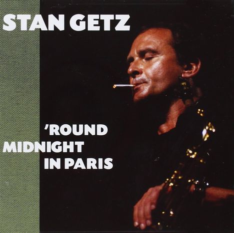Stan Getz (1927-1991): Round Midnight In Paris + 4 Bonustracks, CD