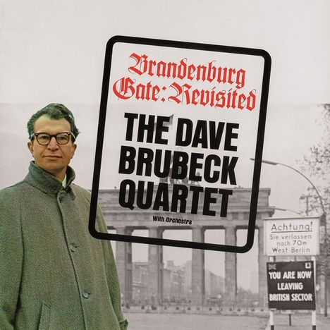 Dave Brubeck (1920-2012): Brandenburger Gate: Revisited, CD