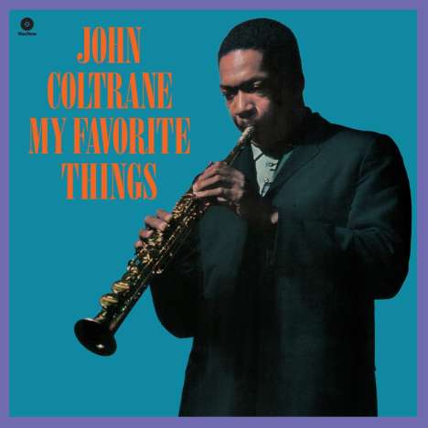 John Coltrane (1926-1967): My Favorite Things (remastered) (180g) (Limited Edition) (1 Bonustrack), LP