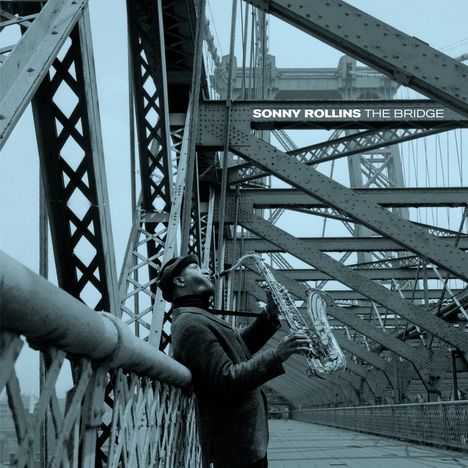 Sonny Rollins (geb. 1930): The Bridge (remastered) (180g) (Limited Edition), LP