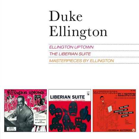 Duke Ellington (1899-1974): Ellington Uptown / The Liberian Suite / Masterpieces By Ellington + 6 Bonustracks, 2 CDs