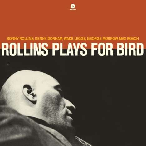 Sonny Rollins (geb. 1930): Rollins Plays For Bird (remastered) (180g) (Limited Edition), LP