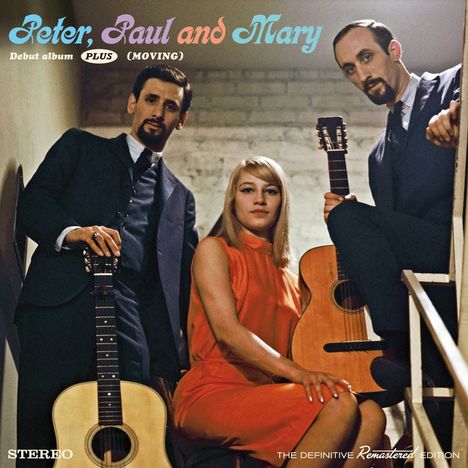 Peter, Paul &amp; Mary: Debut Album &amp; (Moving) (+ 3 Bonustracks), CD