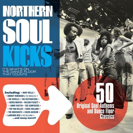 Nothern Soul Kicks &amp; It's What's On The Dance Floor That Counts, 2 CDs