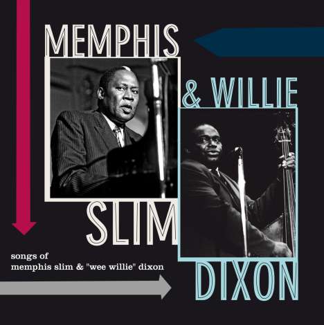 Memphis Slim &amp; Willie Dixon: Songs Of Memphis Slim &amp; Wee Willie Dixon (180g) (Limited Edition) (+ 2 Bonustracks), LP