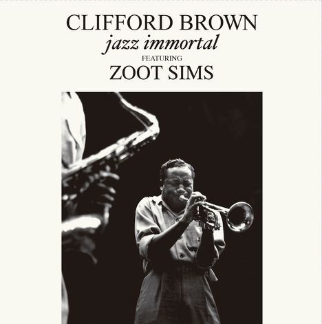 Clifford Brown (1930-1956): Jazz Immortal (180g) (Limited Edition) (+ 2 Bonustracks), LP