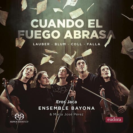 Ensemble Bayona - Cuando El Fuego Abrasa, Super Audio CD