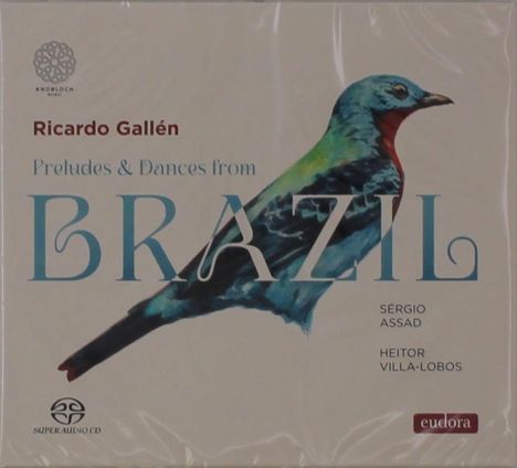 "Preludes & Dances from BRAZIL" von Ricardo Gallén. Farbige Vogel-Illustration, Logos von "Knobloch" und "eudora".