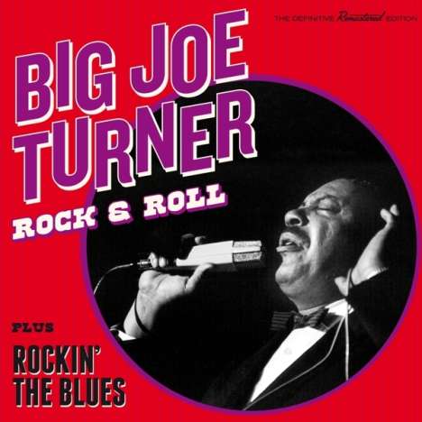 Big Joe Turner (1911-1985): Rock &amp; Roll / Rockin' The Blues, CD