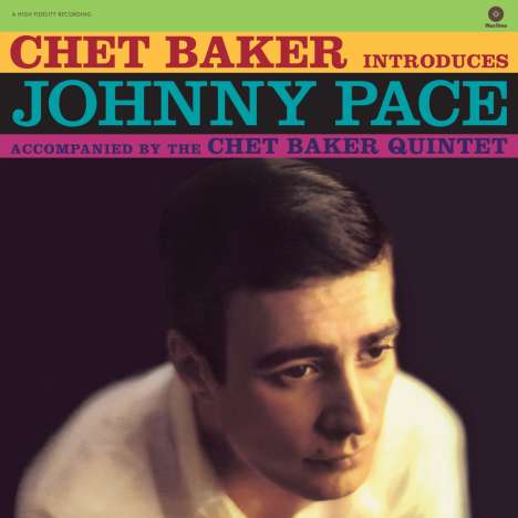 Chet Baker &amp; Johnny Pace: Introduces Johnny Pace (remastered) (180g) (Limited-Edition), LP