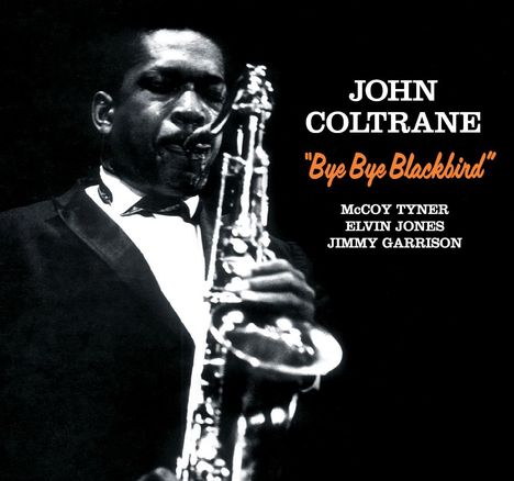 John Coltrane (1926-1967): Bye Bye Blackbird (+ 2 Bonus Tracks) (remastered) (180g) (Limited Edition), LP