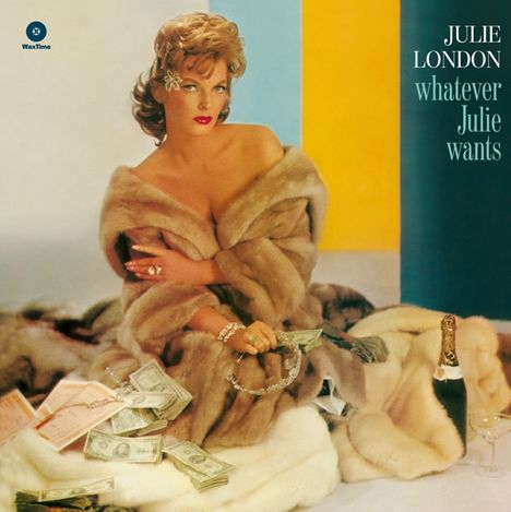 Julie London: Whatever Julie Wants (180g) (Limited-Edition), LP