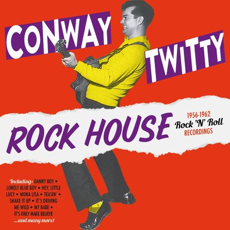 Conway Twitty: Rock House (1956 - 1962 Rock'n'Roll Recordings), CD