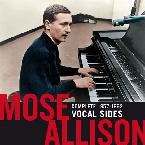 Mose Allison (1927-2016): Complete 1957 - 1962 Vocal Sides (+ 3 Bonustracks), 2 CDs