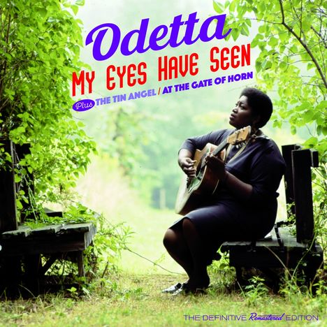 Odetta (Holmes): My Eyes Have Seen + The Tin Angel / At The Gate Of Horn, 2 CDs