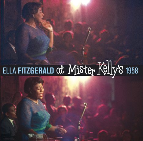 Ella Fitzgerald (1917-1996): At Mister Kelly's 1958 (+ 7 Bonustracks), 2 CDs
