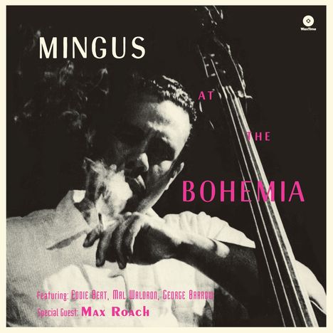 Charles Mingus (1922-1979): At The Bohemia (remastered) (180g) (Limited Edition) (+1 Bonustrack), LP