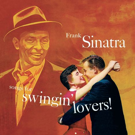 Frank Sinatra (1915-1998): Songs For Swingin' Lovers + 11 Bonus Tracks, CD