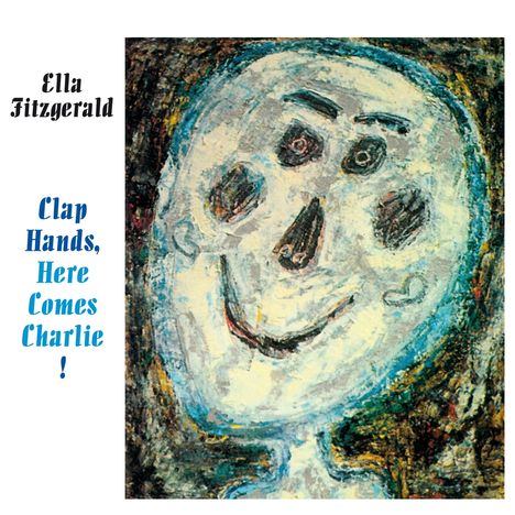 Ella Fitzgerald (1917-1996): Clap Hands, Here Comes Charlie! +9 Bonus Tracks, CD