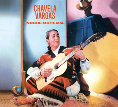 Chavela Vargas: Noche Bohemia + Chavela Vargas Con El Cuarteto Lara Foster, CD