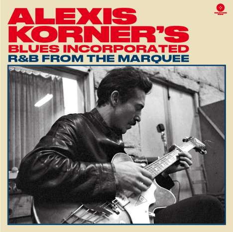 Alexis Korner: R&B From The Marquee (180g) (Limited Edition) + Bonus Tracks, LP