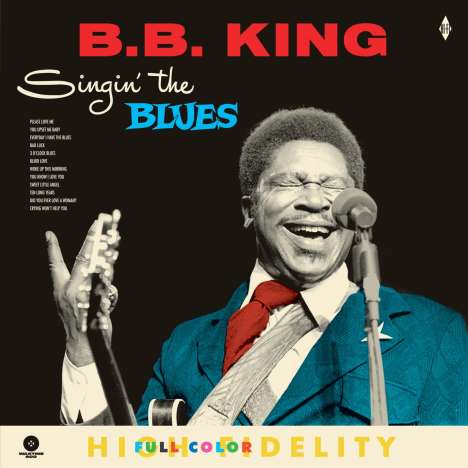B.B. King: Singin' The Blues (180g) (Limited Edition) +4 Bonus Tracks, LP