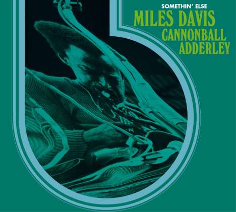 Miles Davis &amp; Cannonball Adderley: Somethin' Else (+ 3 Bonus Tracks), CD