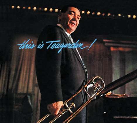Jack Teagarden (1905-1964): This Is Teagarden! / Chicago And All That Jazz (Limited-Edition), CD