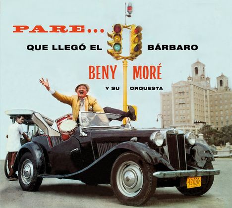 Beny More: Pare Que Llego El Barbaro / Asi Es..Beny (Limited-Edition), CD