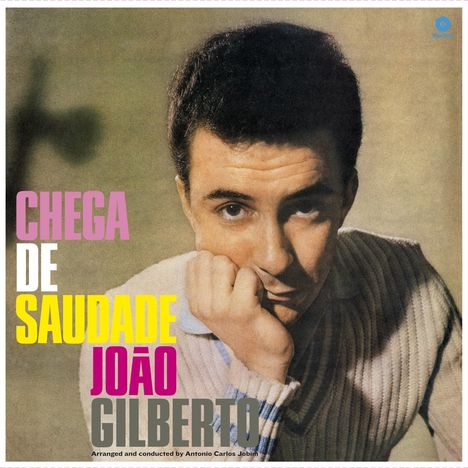 João Gilberto (1931-2019): Chega De Saudade (180g) (+ 8 Bonustracks), LP