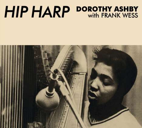 Dorothy Ashby (1932-1986): Hip Harp / In A Minor Groove (Limited Edition), CD
