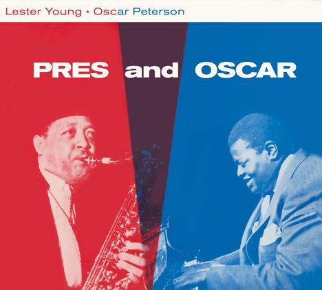 Lester Young &amp; Oscar Peterson: Pres And Oscar: The Complete Session, CD