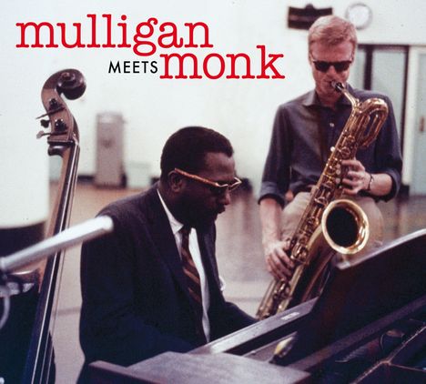 Gerry Mulligan &amp; Thelonious Monk: Mulligan Meets Monk (+1 Bonus Track), CD