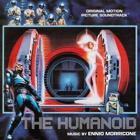 Ennio Morricone (1928-2020): Filmmusik: The Humanoid (Kampf um die 5. Galaxis) (45th Anniversary Edition), CD