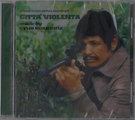 Texte: "original motion picture soundtrack", "CITTA' VIOLENTA", "music by ENNIO MORRICONE". Mann zielt mit Gewehr.