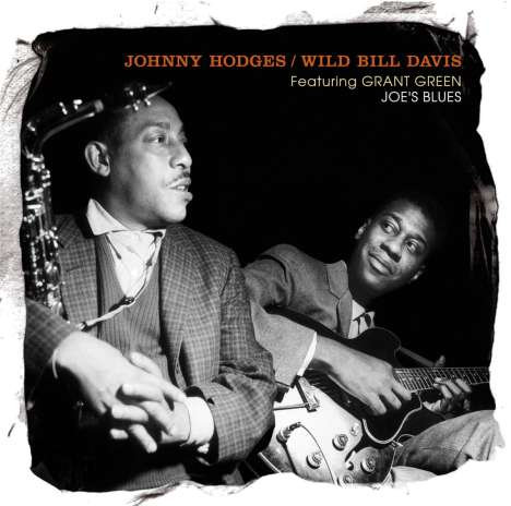 Johnny Hodges &amp; Wild Bill Davis: Joe's Blues, CD