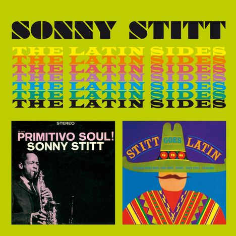 Sonny Stitt (1924-1982): The Latin Sides: Primitivo Soul! / Stitt Goes Latin, CD