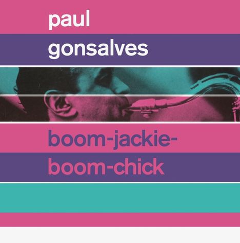 Paul Gonsalves (1920-1974): Boom-Jackie-Boom-Chick / Gettin' Together, CD