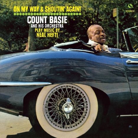 Count Basie (1904-1984): On My Way &amp; Shoutin' Again! (remastered) (180g) (Limited-Edition) (Clear Vinyl) +1 Bonus Track, LP