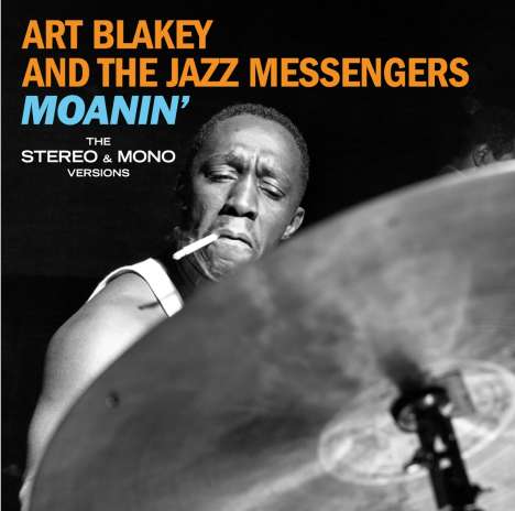 Art Blakey (1919-1990): Moanin': The Stereo &amp; Mono Versions (+ 6 Bonustracks) (Limited Edition), 2 CDs