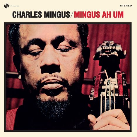 Charles Mingus (1922-1979): Mingus Ah Um (remastered) (180g) (Limited Edition), LP