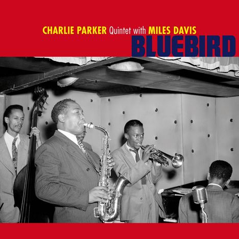 Miles Davis &amp; Charlie Parker: Bluebird (180g) (Limited Edition) (Blue Vinyl) (+2 Bonus Tracks), LP