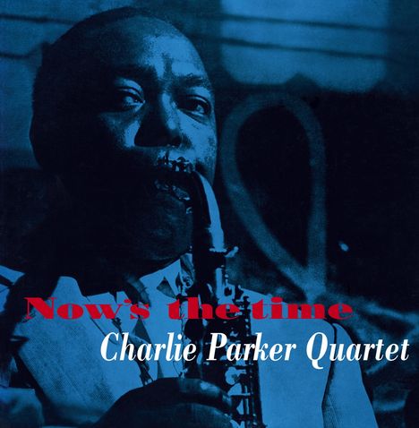 Charlie Parker (1920-1955): Now's The Time (+4 Bonus Tracks) (180g) (Limited Edition) (Yellow Vinyl), LP