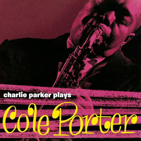 Charlie Parker (1920-1955): Charlie Parker Plays Cole Porter (180g) (Limited Edition) (Yellow Vinyl) +4 Bonus Tracks, LP