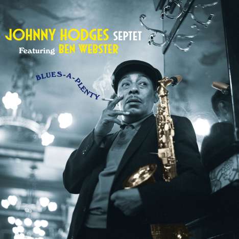 Johnny Hodges (1907-1970): Blues-A-Plenty, CD