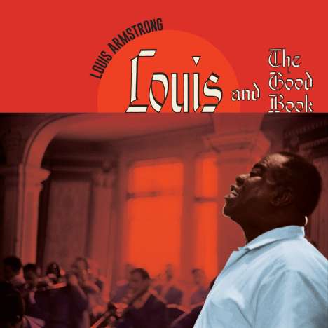 Louis Armstrong (1901-1971): Louis And The Good Book (Limited Edition) (180g) (Red Vinyl), LP