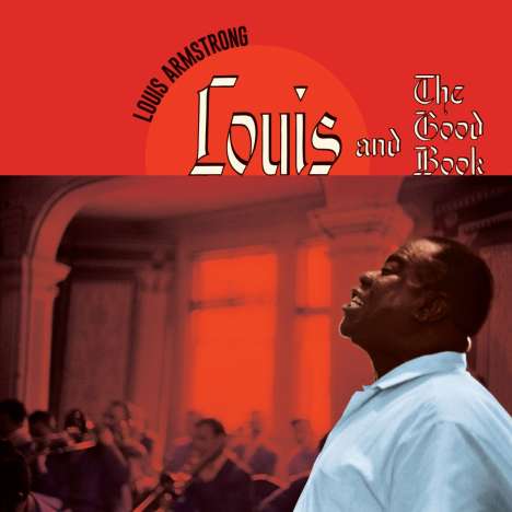 Louis Armstrong (1901-1971): And The Good Book / Louis And The Angels, CD