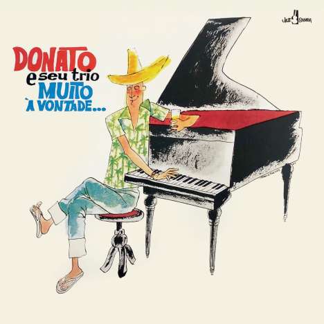 João Donato (1934-2023): Muito A Vontade (180g) (Limited Edition) (+4 Bonus Tracks), LP